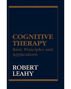 Cognitive Therapy: Basic PrInciples and Applications