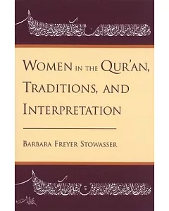 Women in the Qur’An, Traditions, and Interpretation