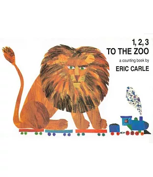1,2,3 To the Zoo: A Counting Book