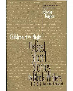 Children of the Night: The Best Short Stories by Black Writers, 1967 to the Present