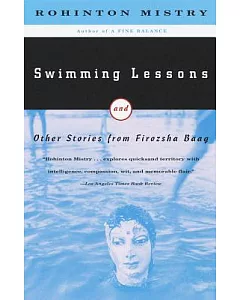 Swimming Lessons: And Other Stories from Firozsha Baag