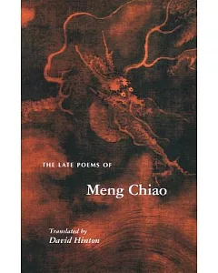 The Late Poems of meng Chiao