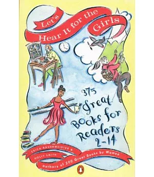 Let’s Hear It for the Girls: 375 Great Books for Readers 2-14