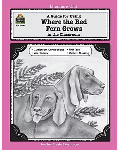 Where the Red Fern Grows: A Literature Unit