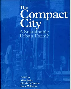 Compact City: A Sustainable Urban Form?