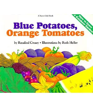 Blue Potatoes, Orange Tomatoes