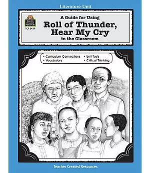 A Guide for Using Roll of Thunder, Hear My Cry in the Classroom