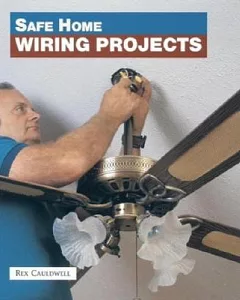 Safe Home Wiring Projects
