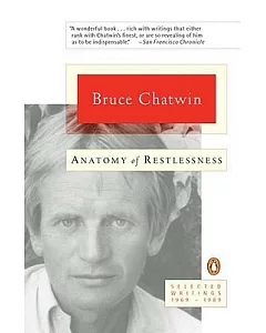 Anatomy of Restlessness: Selected Writings 1969-1989