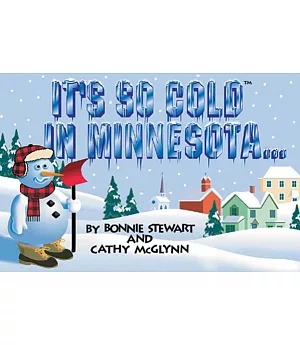 It’s So Cold in Minnesota