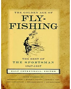 The Golden Age of Fly-Fishing
