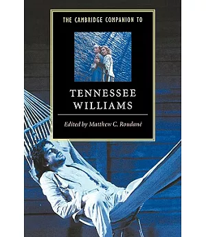 The Cambridge Companion to Tennessee Williams