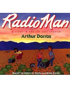 Radio Man / Don Radio: A Story in English and Spanish