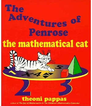 The Adventures of Penrose the Mathematical Cat: The Mathematical Cat