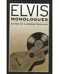 Elvis Monologues