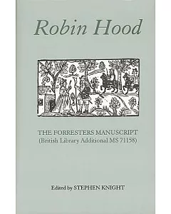 Robin Hood: The Forresters Manuscript : British Library Additional Ms 71158