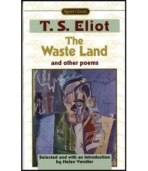 The Waste Land: And Other Poems