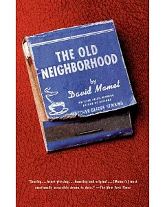 The Old Neighborhood: Three Plays : The Disapperance of the Jews, Jolly, Deeny