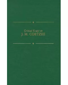 Critical Essays on J.M. Coetzee