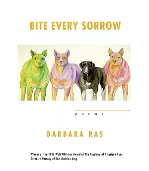 Bite Every Sorrow: Poems