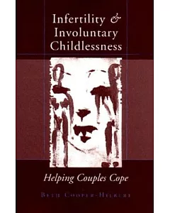 Infertility and Involuntary Childlessness: Helping Couples Cope
