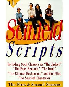 The seinfeld Scripts: The First and Second Seasons