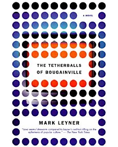 The Tetherballs of Bougainville: A Novel