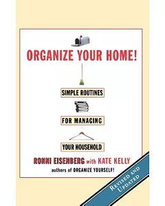 Organize Your Home!: Simple Routines for Managing Your Household
