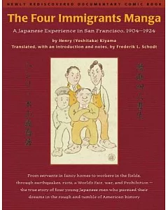 The Four Immigrants Manga: A Japanese Experience in San Francisco, 1904-1924