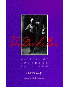 The Devil’s Box: Masters of Southern Fiddling