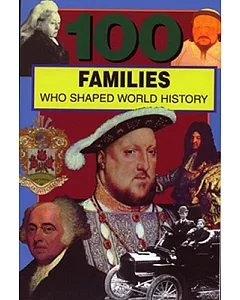 100 Families Who Shaped World History