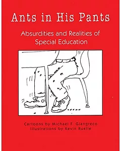 Ants in His Pants: Absurdities and Realities of Special Education