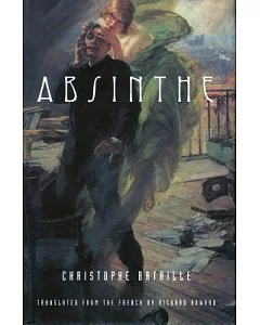 Absinthe: A Novel