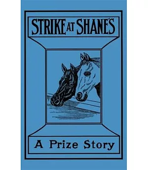 Strike at Shane’s: A Prize Story of Indiana