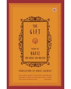 The Gift: Poems by hafiz the Great Sufi Master
