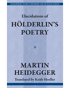 Elucidations of Holderin’s Poetry