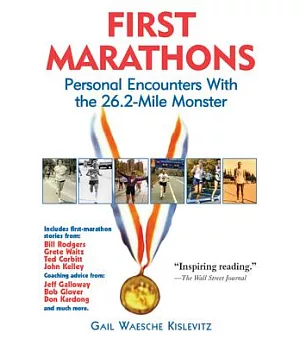 First Marathons: Personal Encounters With the 26.2-Mile Monster