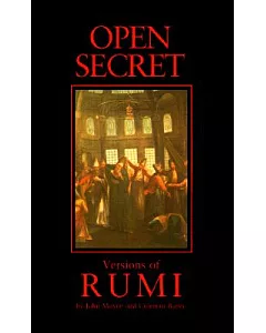 Open Secret: Versions of Rumi