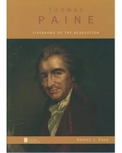 Thomas Paine: Firebrand of the Revolution