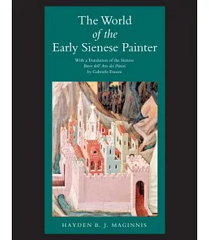 The World of the Early Sienese Painter