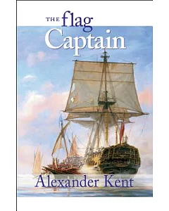 The Flag Captain: The Richard Bolitho Novels