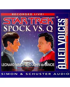 Spock Vs. Q: Alien Voices