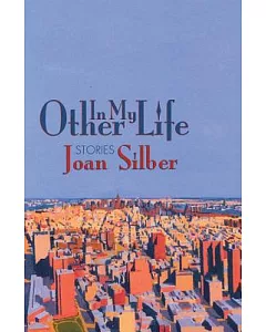 In My Other Life: Stories