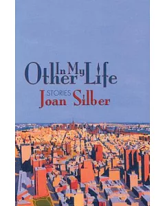 In My Other Life: Stories