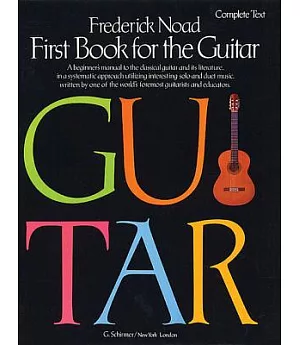 The First Book for the Guitar: Complete Text