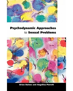 Psychodynamic Approaches to Sexual Problems