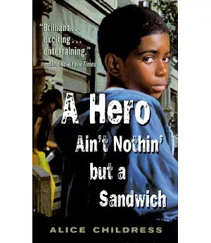 A Hero Ain’t Nothin’ but a Sandwich