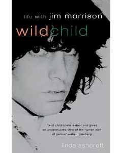 Wild Child: Life With Jim Morrison