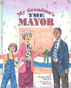 My Grandma’s the Mayor
