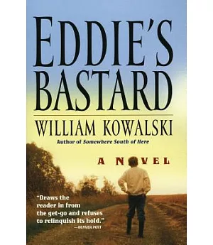 Eddie’s Bastard: A Novel